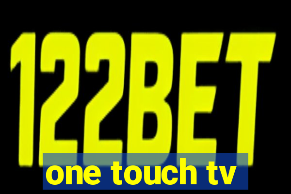 one touch tv
